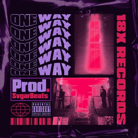 OneWay ft. Oxy18x & Miliano18x | Boomplay Music