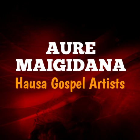 Aure Maigidana | Boomplay Music