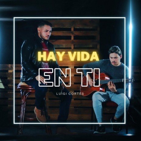 Hay Vida en Ti | Boomplay Music