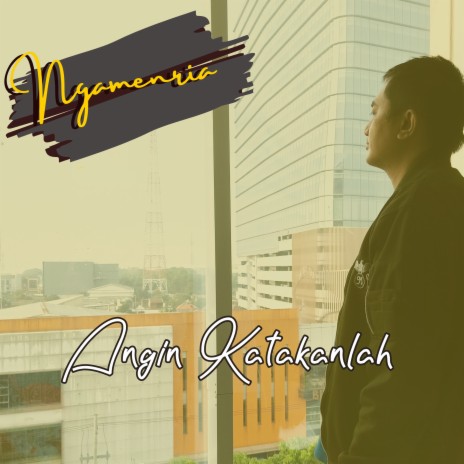 Angin Katakanlah | Boomplay Music