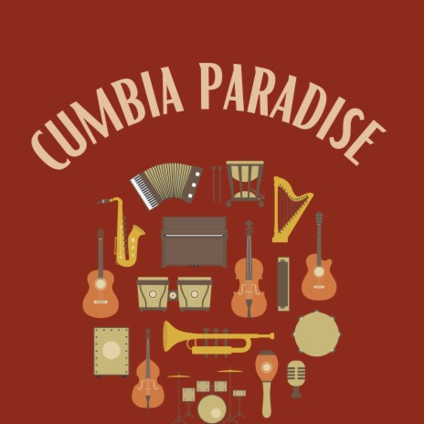 Cumbia Paradise | Boomplay Music