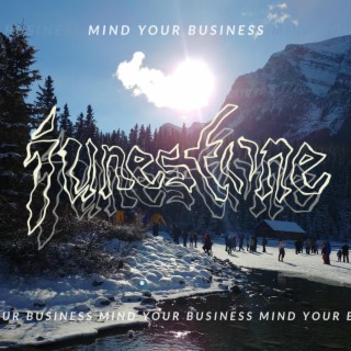 Mind Your Business lyrics | Boomplay Music