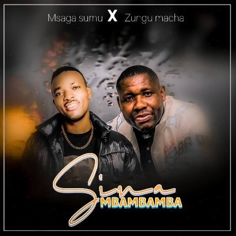 Sinaga Mbambamba ft. Zungu Macha