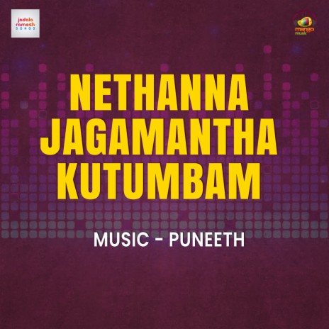 Nethanna Jagamantha Kutumbam | Boomplay Music