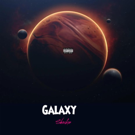 Galaxy | Boomplay Music