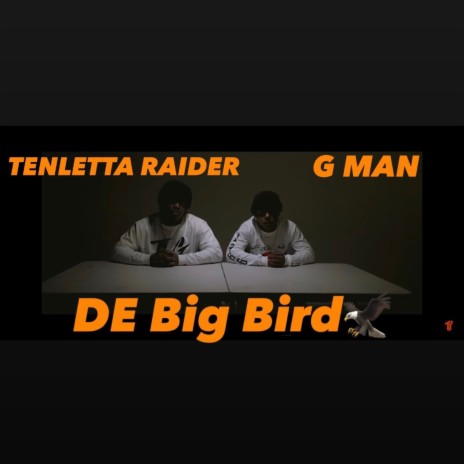 DE Big Bird ft. Ten Letta Raider