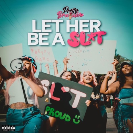 Let Her Be A Slut (LHBAS) | Boomplay Music