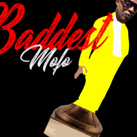 Baddest Mofo | Boomplay Music