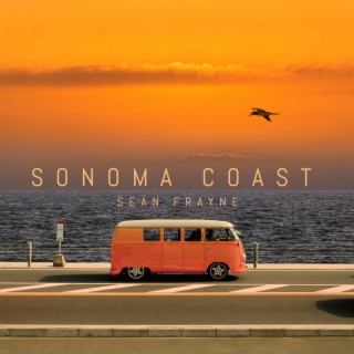 Sonoma Coast lyrics | Boomplay Music