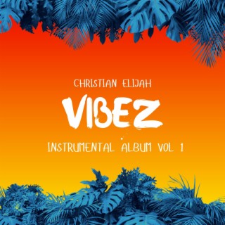 Vibez Instrumentals, Vol. 1