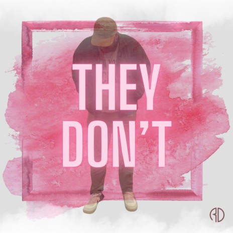 They Don't | Boomplay Music