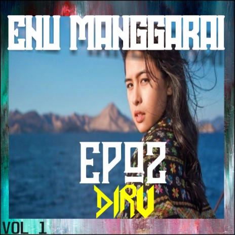 ENU MANGGARAI, Vol. 1 | Boomplay Music