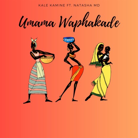 Umama Waphakade ft. Natasha MD | Boomplay Music