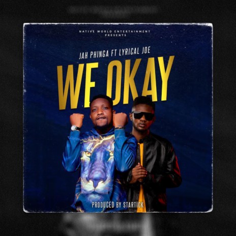 We Okay ft. Lyrical Joe