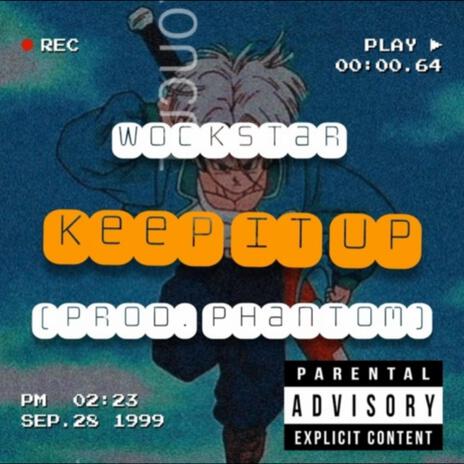 Keep It Up | Boomplay Music