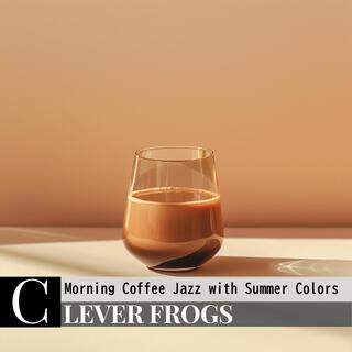 Morning Coffee Jazz with Summer Colors