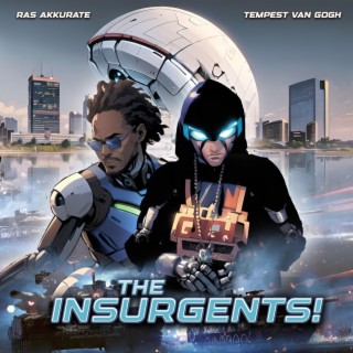 THE INSURGENTS!