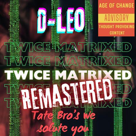 Twice Matrixed (Tate Bros We Salute You) REMASTERED | Boomplay Music