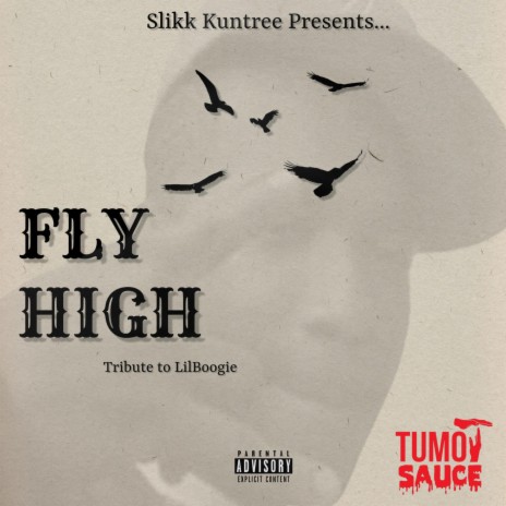 Slikk Kuntree (Fly High (Tribute to LilBoogie) | Boomplay Music