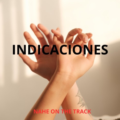 INDICACIONES | Boomplay Music