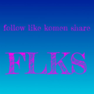 Follow Like Komen Share FLKS