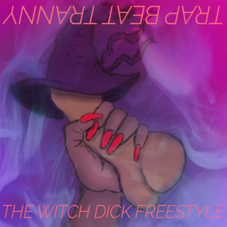 Commuter Rail Dick (Witch Dick Freestyle) | Boomplay Music