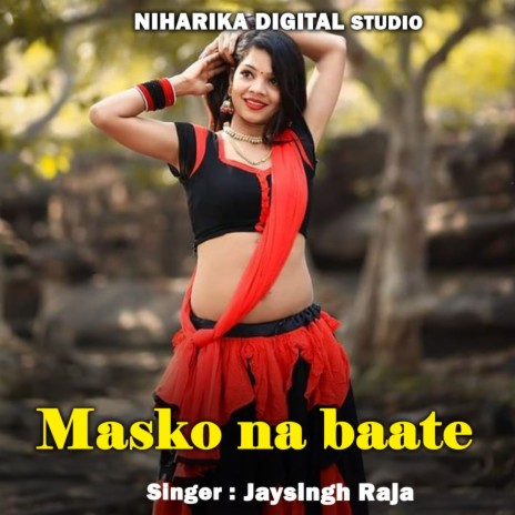 Masko Na Baate ft. Aneeta Dangi & Neha Parihar | Boomplay Music