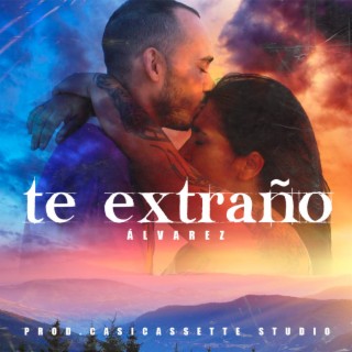 Te extraño lyrics | Boomplay Music