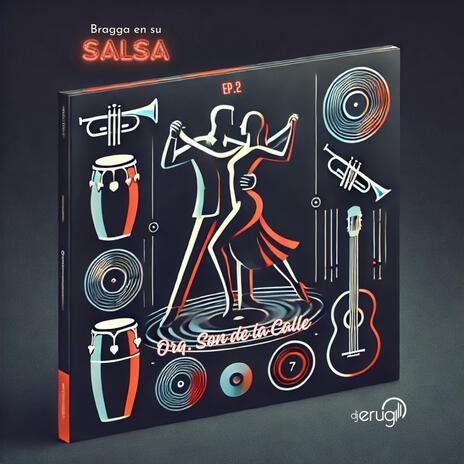 Bragga en su Salsa, entrega cuatro ft. Son de la Calle | Boomplay Music