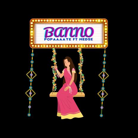 Banno ft. Medse | Boomplay Music