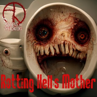 Rotting Hell's Mother