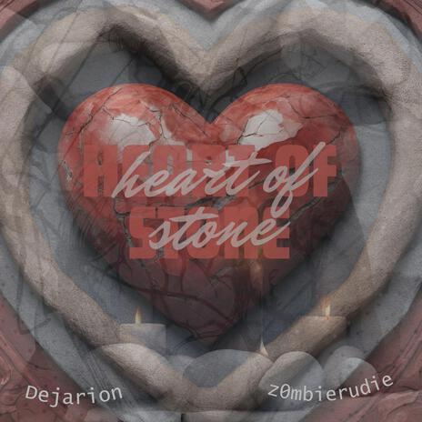 Heart of stone ft. z0mbierudie | Boomplay Music