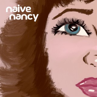 Naive Nancy