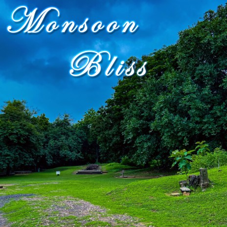 Monsoon Bliss | Boomplay Music