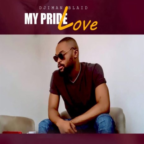 My Pride Love | Boomplay Music