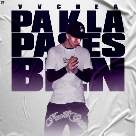 Pa K La Pases Bien | Boomplay Music
