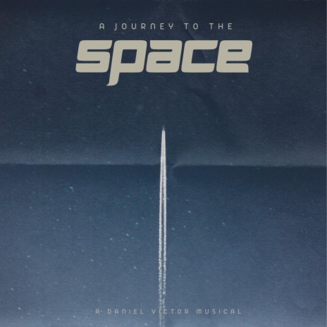 A Journey To The Space | Boomplay Music