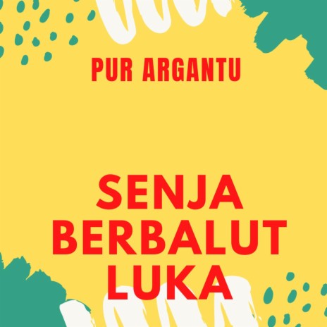 Senja Berbalut Luka | Boomplay Music