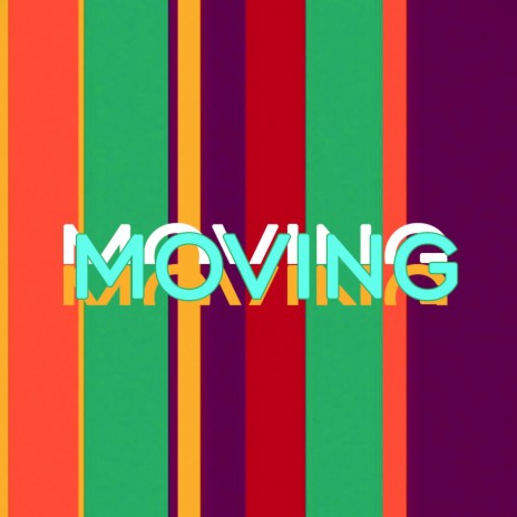 Moving | Boomplay Music