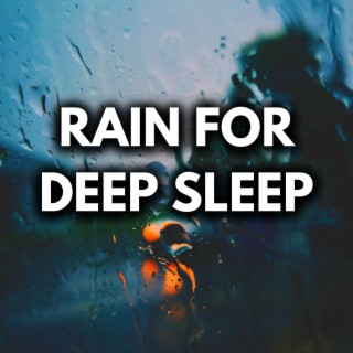 Deep Sleep Rain Sounds (Loop Every Track)