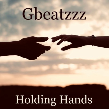 Holding Hands | Boomplay Music