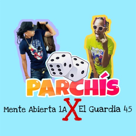 El Dembow Del Parchis ft. Mente Abierta 1A | Boomplay Music