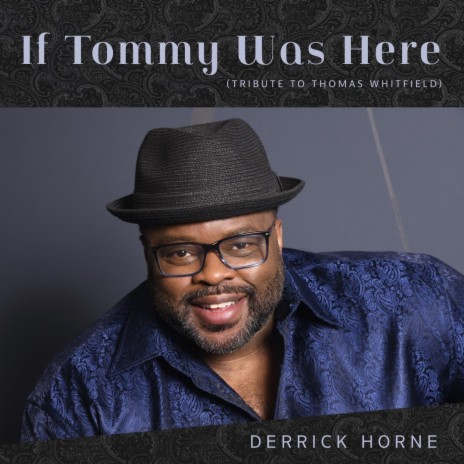 If Tommy Was Here (Tribute to Thomas Whitfield) | Boomplay Music