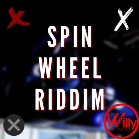 Spin Wheel Riddim | Boomplay Music