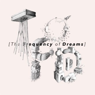 The Frequency of Dreams