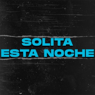 Solita Esta Noche