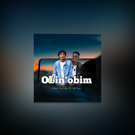 Odin Obim ft. Obifyn | Boomplay Music