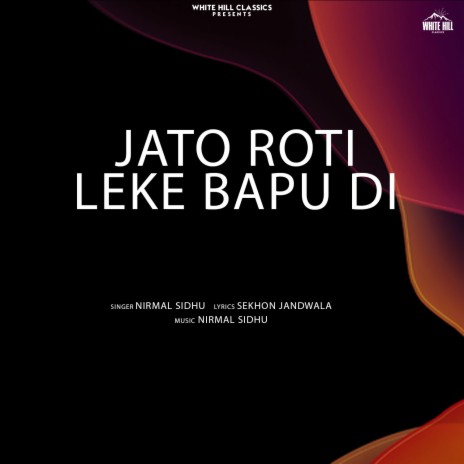 Jato Roti Leke Bapu Di | Boomplay Music