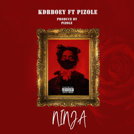 Ninja ft. Pizole | Boomplay Music