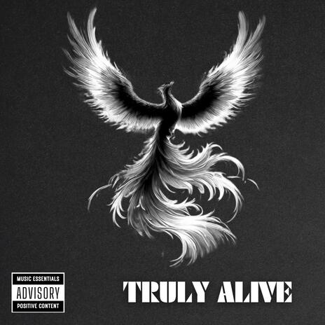 Truly Alive | Boomplay Music